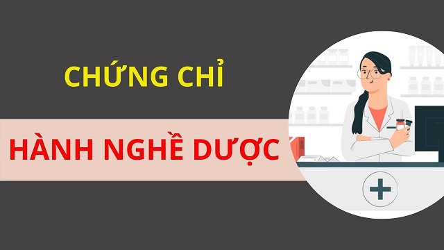 Điều kiện cấp Chứng chỉ hành nghề Dược theo quy định mới nhất
